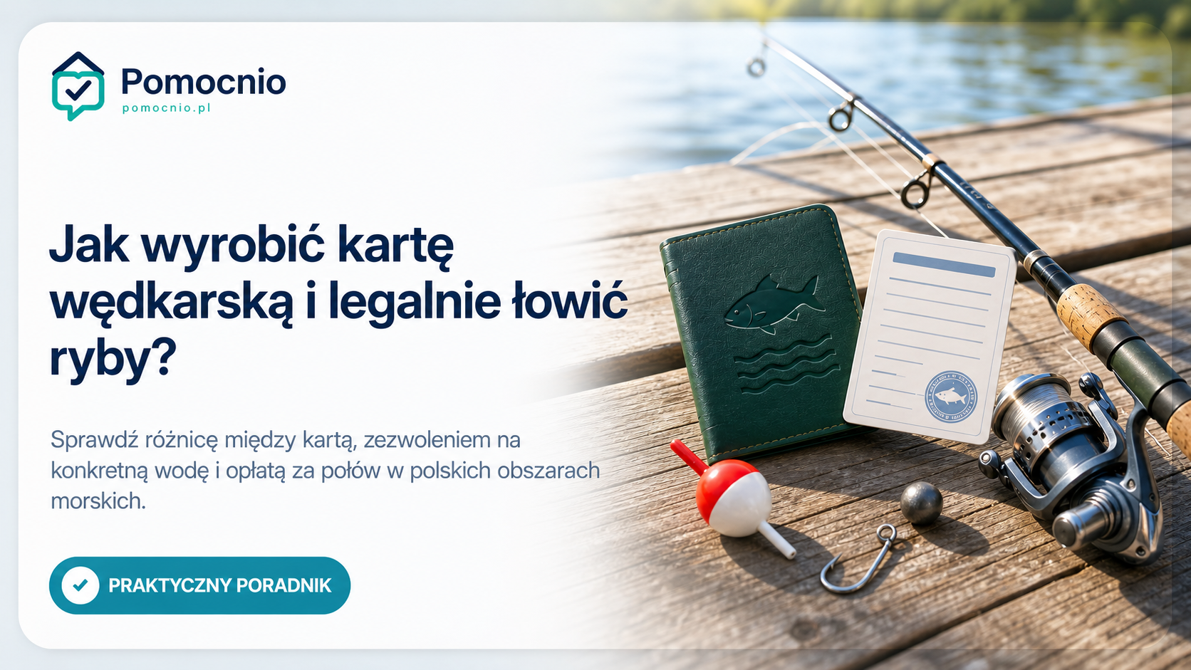 Jak wyrobić kartę wędkarską i legalnie łowić ryby?