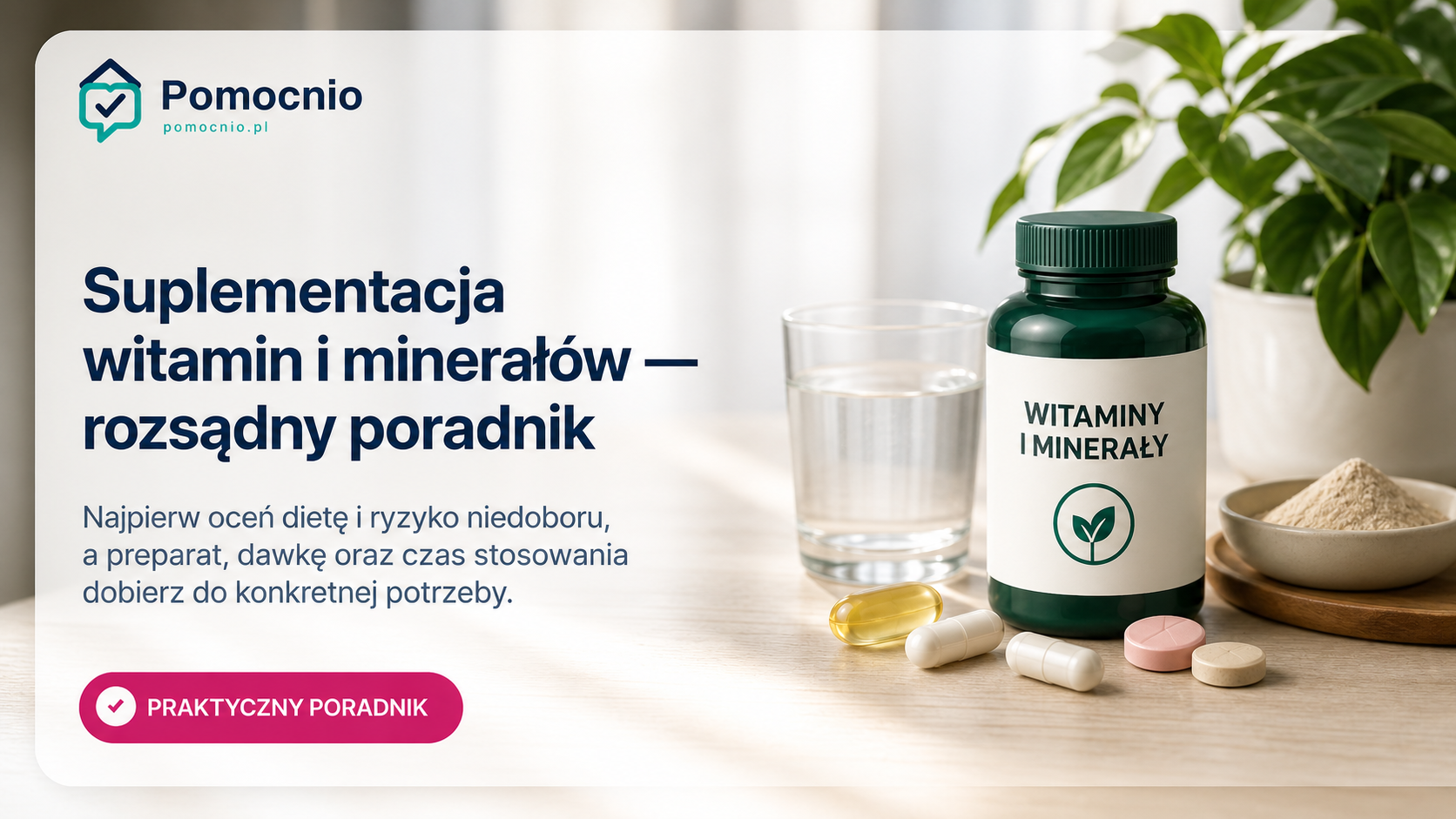 Suplementacja witamin i minerałów — rozsądny poradnik