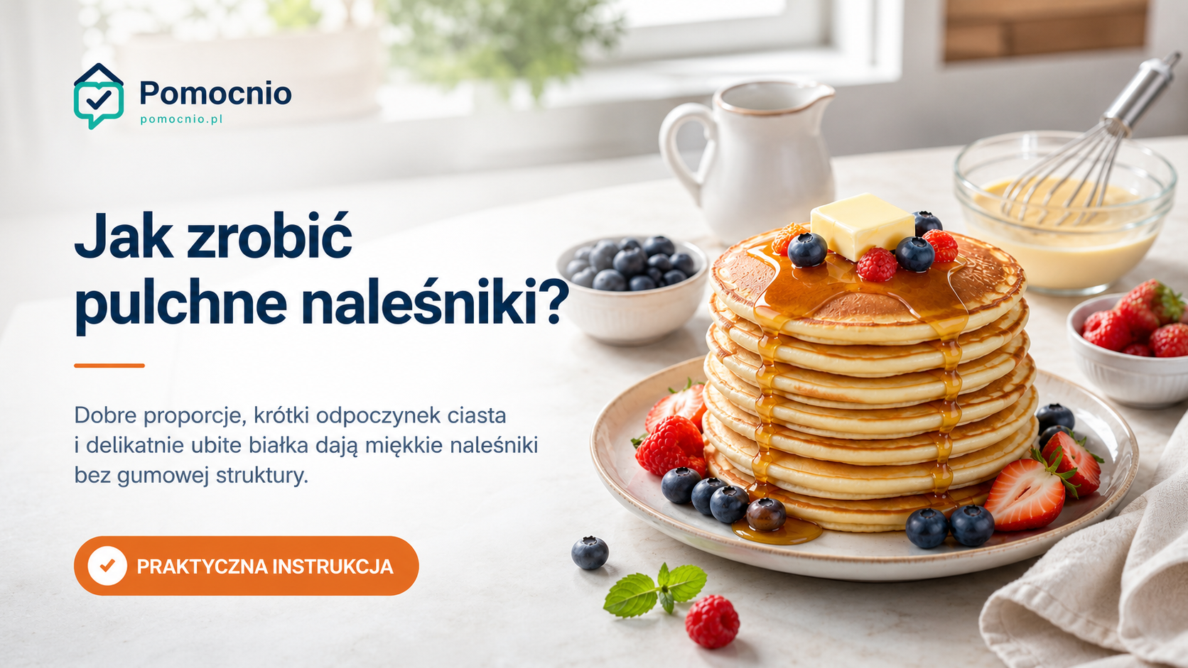 Jak zrobić pulchne naleśniki?