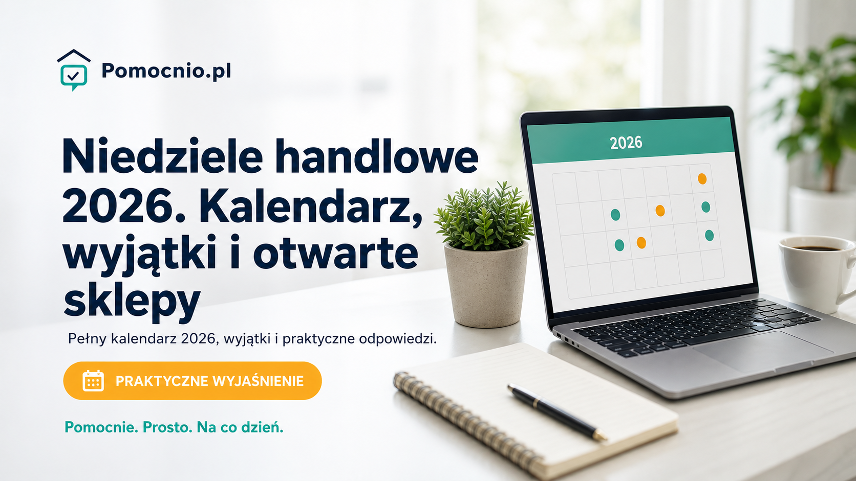 Niedziele handlowe 2026. Kalendarz, wyjątki i otwarte sklepy — Pomocnio.pl