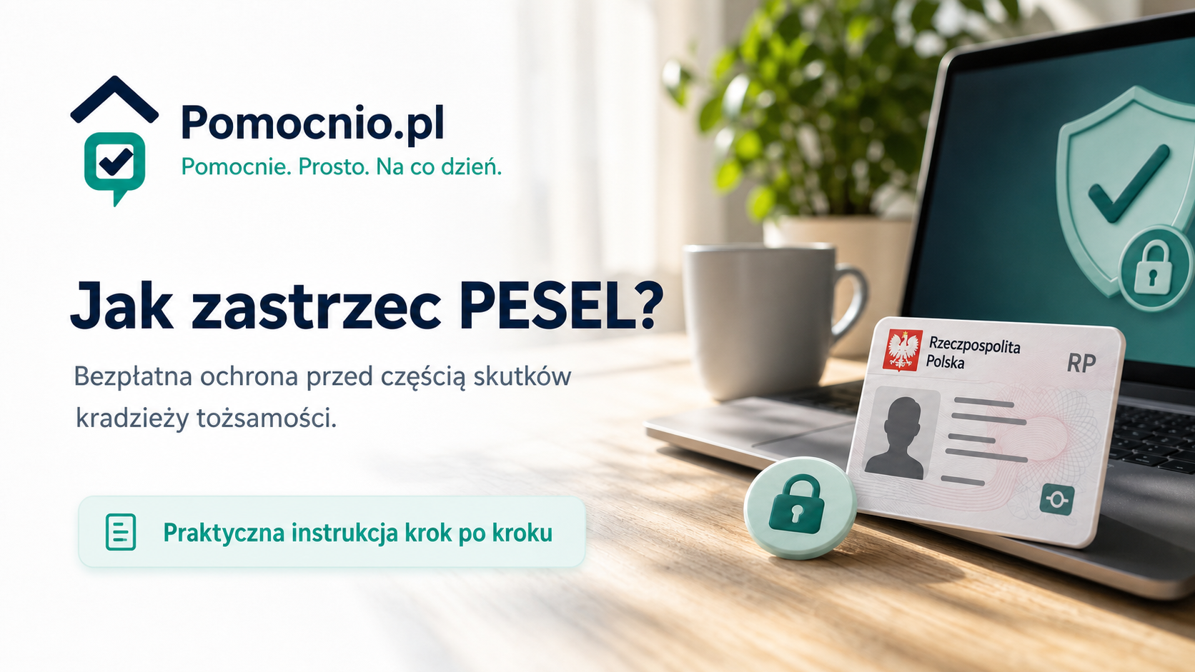 Jak zastrzec PESEL w mObywatelu i urzędzie – instrukcja Pomocnio.pl